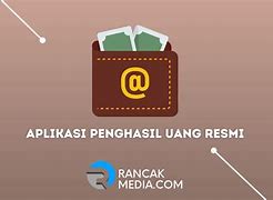 Apk Penghasil Uang Resmi Dari Pemerintah